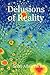 Delusions of Reality by Scott Allan Tacke
