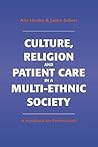 Culture, Religion and Patient Care in a Multi-Ethnic Society : A Handbook for Professionals
