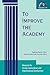 To Improve the Academy: Resources for Faculty, Instructional, and Organizational Development (JB - Anker)