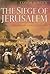 The Siege of Jerusalem: Cru...