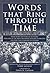 Words that Ring Through Time by Terry Golway