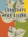 Landscape for Living (California Architecture & Architects)