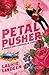 Petal Pusher: A Rock and Ro...