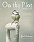 On the Plot by Joe Hashman