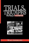 Trials and Triumphs: The Story of TheNews Trials and Triumphs: The Story of TheNews