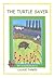 The Turtle Saver by Laurie Parker