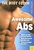 Awesome Abs: Build Your Leanest Midsection Ever With Australia's Body Coach (The Body Coach)
