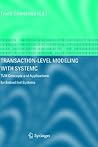 Transaction-Level Modeling with SystemC: TLM Concepts and Applications for Embedded Systems