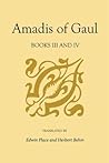 Amadis of Gaul: Books III and IV