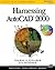 Harnessing AutoCAD 2000