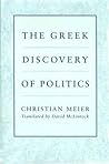 The Greek Discovery of Politics The Greek Discovery of Politics