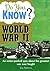 Do You Know World War II?: An Action-Packed Quiz About the Greatest War Ever Fought