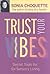 Trust Your Vibes by Sonia Choquette