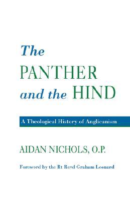 The Panther and the Hind: A Theological History of Anglicanism (Paperback)