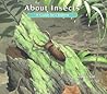 About Insects: A Guide for Children (The About Series)