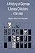 A History of German Literary Criticism, 1730-1980 by Peter Uwe Hohendahl