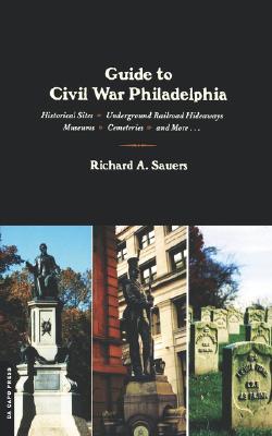 Guide To Civil War Philadelphia (Paperback)