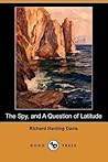 The Spy, and a Question of Latitude