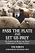 Pa$$ the Plate And Let Us Prey by Tim Wirth