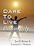 Dare to Live Passionately