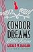 Condor Dreams And Other Fic...