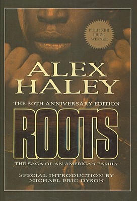 Roots: The Saga of an American Family