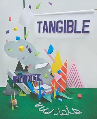 Tangible: High Touch Visuals (Hardcover)