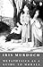 Metaphysics as a Guide to Morals by Iris Murdoch