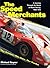 The Speed Merchants: The Drivers-The Cars-The Tracks : A Journey Through the World of Motor Racing : 1969-1972 (Driving)