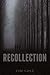 Recollection by Tim   Cole