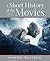 A Short History of the Movies