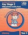 Differentiation Activity Book: Sentence 3: Key Stage 2: Year 3: Literacy