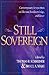 Still Sovereign: Contemporary Perspectives on Election, Foreknowledge, and Grace