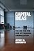 Capital Ideas by Jeffrey M. Chwieroth