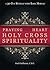 Praying from the Heart of Holy Cross Spirituality: A 30-Day Retreat With Basil Moreau