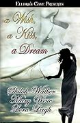 A Wish, a Kiss, a Dream