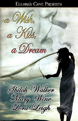 A Wish, a Kiss, a Dream (Cowboys and Captives, #2; Dream, #4)