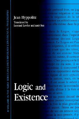 Logic and Existence (Series in Contemporary Continental Philosophy)