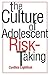 The Culture of Adolescent R...