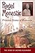 Royal Monastic by Bev Cooke