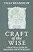 Craft of the Wise: A Practi...