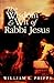 The Wisdom and Wit of Rabbi Jesus by William E. Phipps