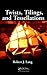 Twists, Tilings, and Tessellations by Robert J. Lang