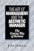 The Art of Management and the Aesthetic Manager: The Coming Way of Business