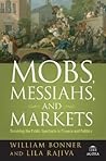 Mobs, Messiahs, a...