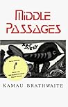 MiddlePassages: Poetry
