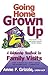 Going Home Grown Up: A Rela...