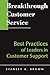 Breakthrough Customer Service: Best Practices of Leaders in Customer Support