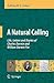 A Natural Calling: Life, Letters and Diaries of Charles Darwin and William Darwin Fox