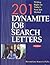 201 Dynamite Job Search Letters: Writing Right for Today's New Job Market